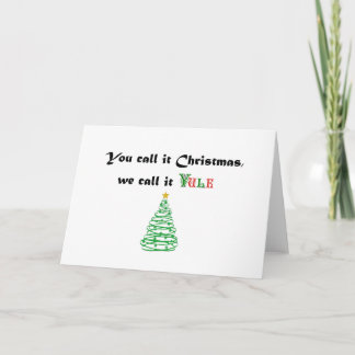 Cartes Pour Fêtes Annuelles Tu appelles Noël, on l'appelle Yule