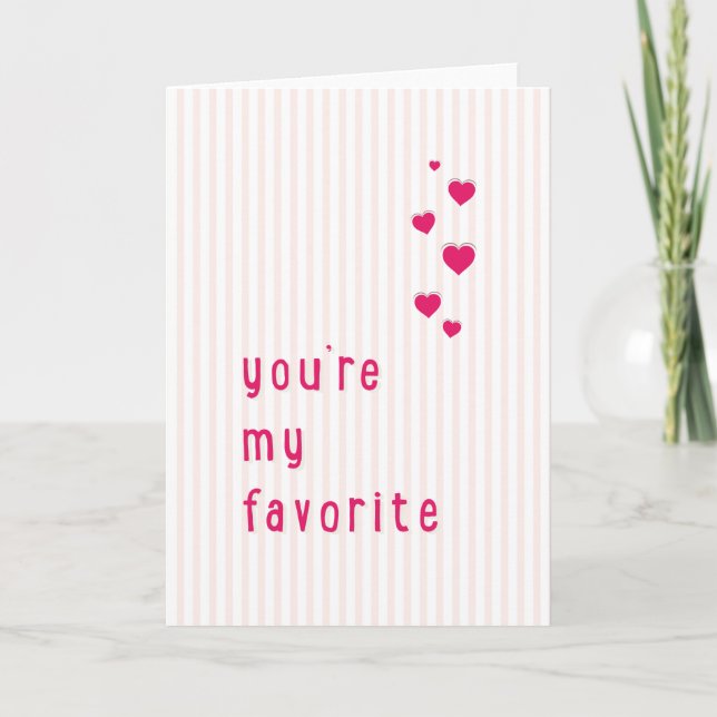 Cartes Pour Fêtes Annuelles Tu es ma Saint Valentin préférée (Devant)