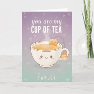 Cartes Pour Fêtes Annuelles Tu es ma tasse de thé Citation d'amour drôle