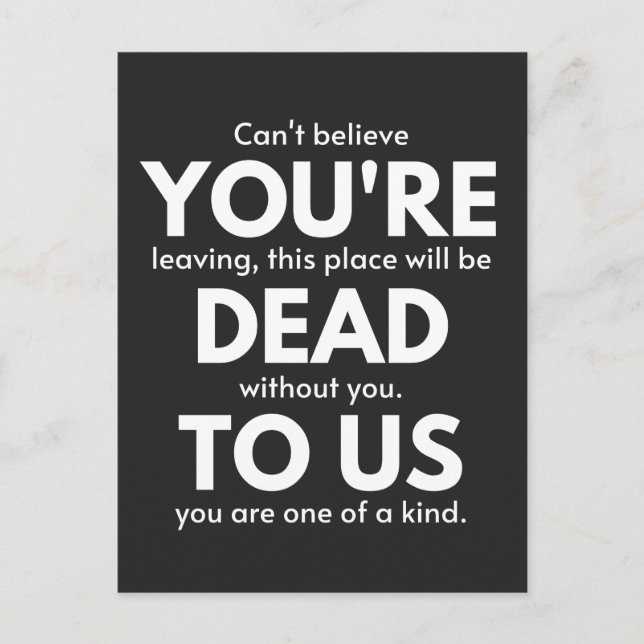 Cartes Pour Fêtes Annuelles Tu es mort pour nous, collègue qui part, drôle (Devant)