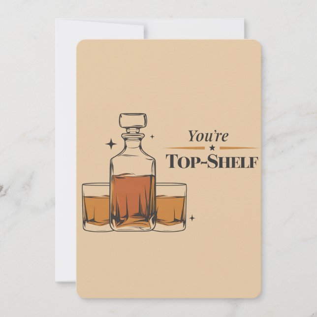 Cartes Pour Fêtes Annuelles Tu es Top Shelf Drôle Vieux Papa à l'ancienne fête (Devant)