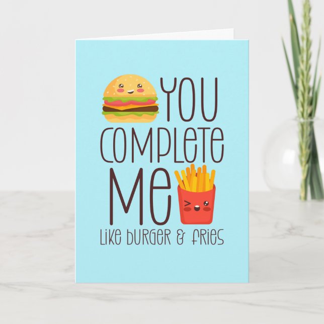 Cartes Pour Fêtes Annuelles Tu me complètes Burger Fries drôle Saint Valentin (Devant)