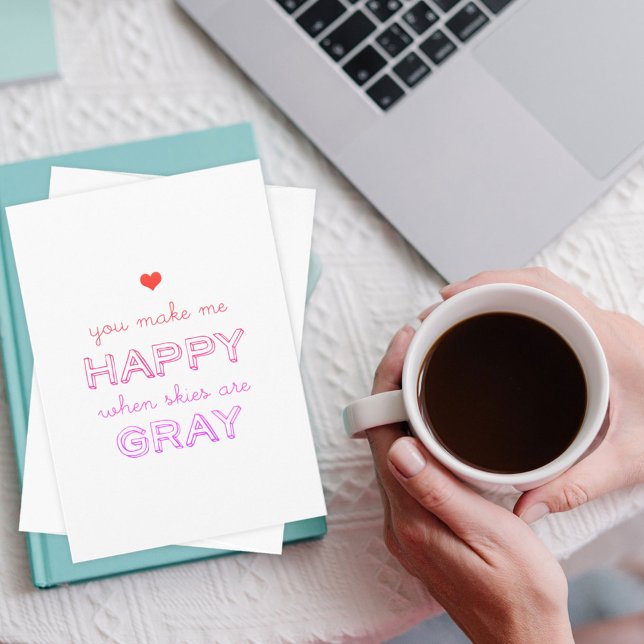 Cartes Pour Fêtes Annuelles Tu Me Rends Heureux Quand Le Ciel Est Gris Valenti (Créateur téléchargé)