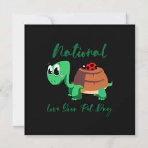 Cartes Pour Fêtes Annuelles Turtle Lover   National Love Your Turtle
