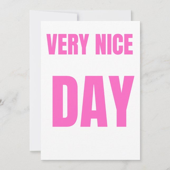 Cartes Pour Fêtes Annuelles Une journée très agréable" (Devant)