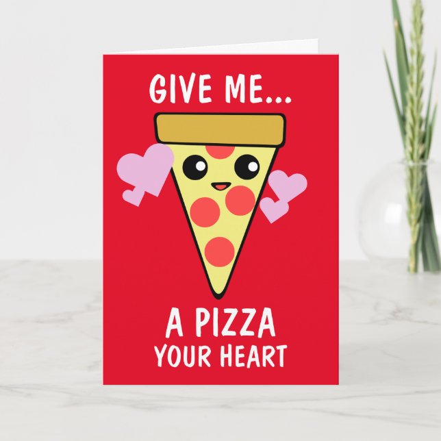 Cartes Pour Fêtes Annuelles Une pizza votre Saint-Valentin de coeur (Devant)
