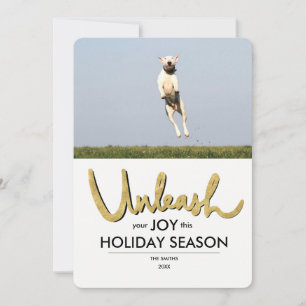 Cartes Pour Fêtes Annuelles Unleash Funny Dog Photo