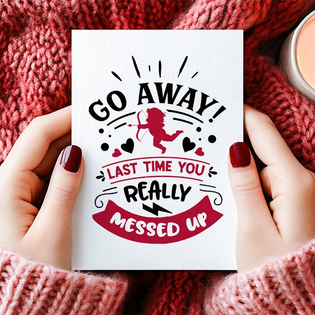 Cartes Pour Fêtes Annuelles Va t'en, maudit t'as foutu la Saint-Valentin (Créateur téléchargé)