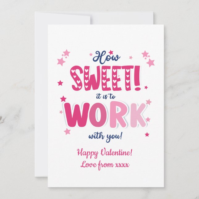 Cartes Pour Fêtes Annuelles Valentine Card – “How Sweet It Is Working With  (Devant)