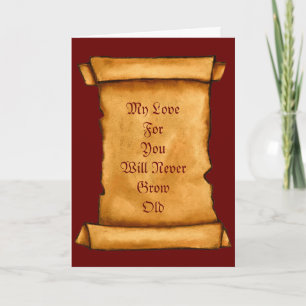 Cartes Pour Fêtes Annuelles Valentine Old Scroll Love Will Never Grow Old