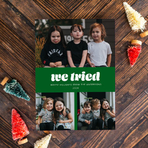 Cartes Pour Fêtes Annuelles Vert Nous Avons Essayé Funny photos multiples Noël