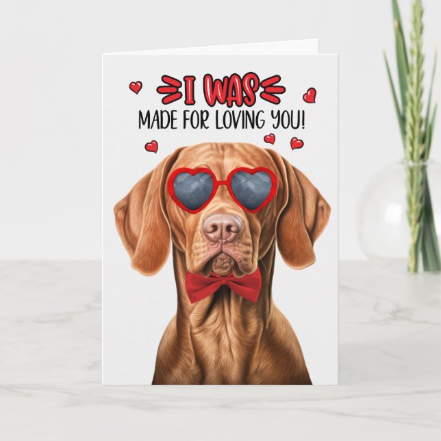 Cartes Pour Fêtes Annuelles Vizsla Chien fait pour vous aimer Valentine (Devant)