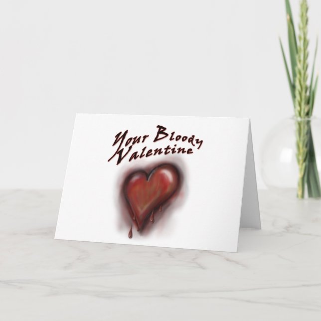 Cartes Pour Fêtes Annuelles Votre Valentine sanglant aussi (Devant)