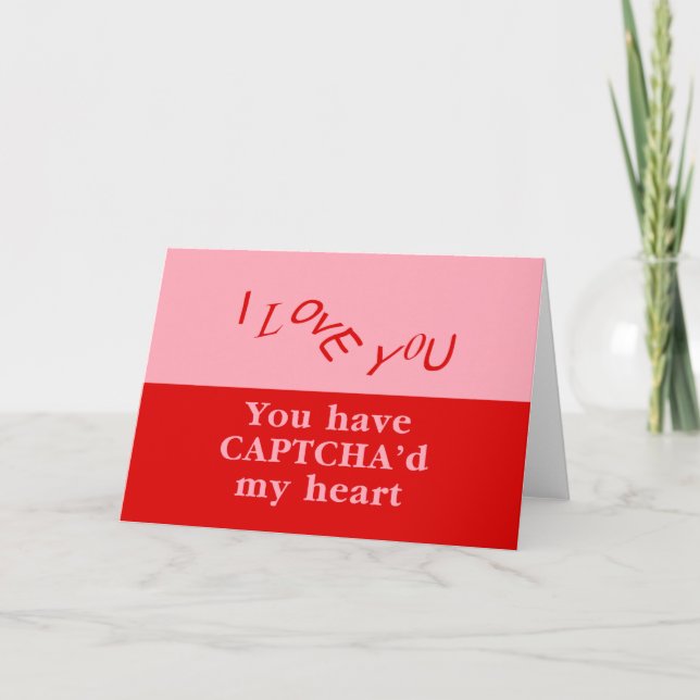 Cartes Pour Fêtes Annuelles Vous avez Captcha'd My Heart (Devant)