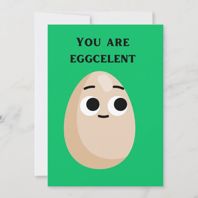 Cartes Pour Fêtes Annuelles Vous êtes eggcelcelcelct drôle Egg card, food puns (Devant)