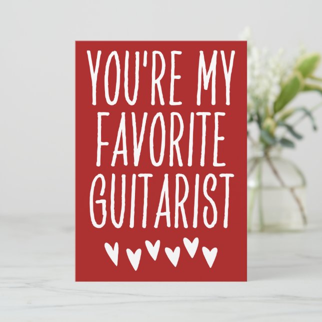 Cartes Pour Fêtes Annuelles Vous êtes ma guitariste préférée Funny Valentine's (Debout devant)