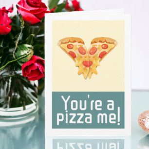 Cartes Pour Fêtes Annuelles Vous êtes une pizza me valentines humour