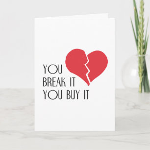Cartes Pour Fêtes Annuelles Vous le brisez Vous l'achetez Valentine's Day Hear