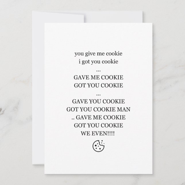 Cartes Pour Fêtes Annuelles Vous Me Donnez Cookie, Je Vous Ai Cookie (Devant)