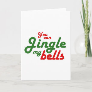 Cartes Pour Fêtes Annuelles VOUS POUVEZ JINGLE MON BELLES -.png