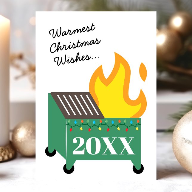 Cartes Pour Fêtes Annuelles Warmest Christmas Wishes 2022 Dumpster Fire (Créateur téléchargé)