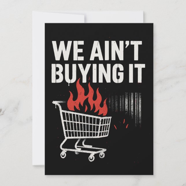 Cartes Pour Fêtes Annuelles We Ain’t Buying It Protest Design (Devant)