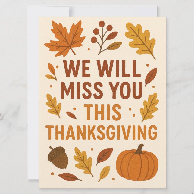 Cartes Pour Fêtes Annuelles We Will Miss You This Thanksgiving (Devant)