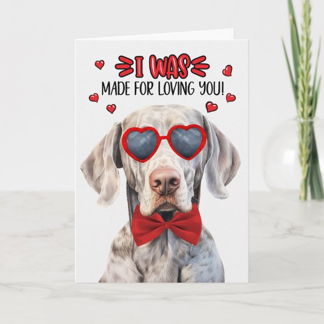 Cartes Pour Fêtes Annuelles Weimaraner Chien fait pour vous aimer Valentine (Devant)