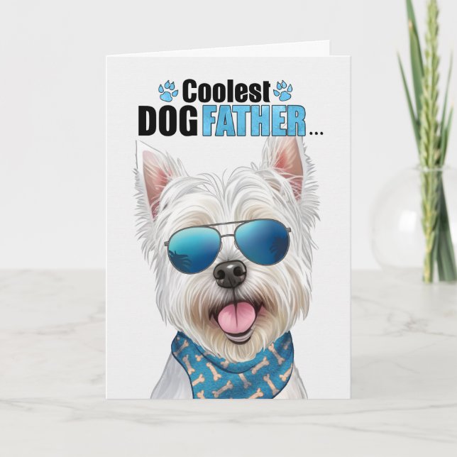 Cartes Pour Fêtes Annuelles West Highland Terrier Chien Coolest Papa Fête des  (Devant)