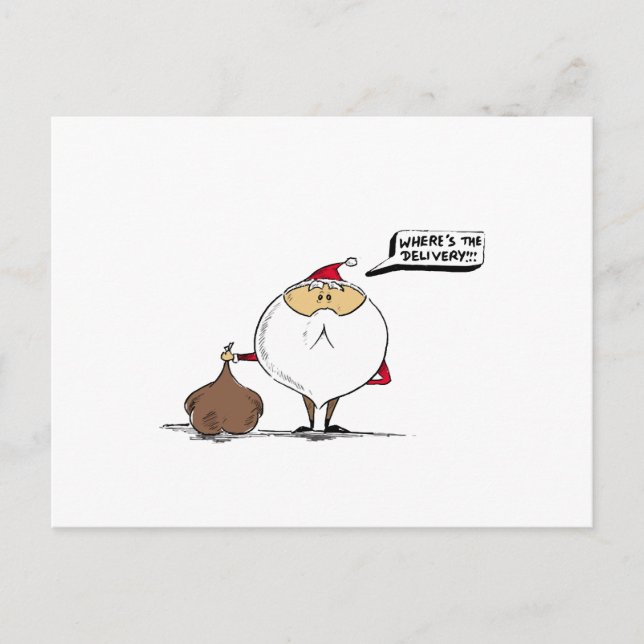 Cartes Pour Fêtes Annuelles Where's the delivery Christmas Santa (Devant)