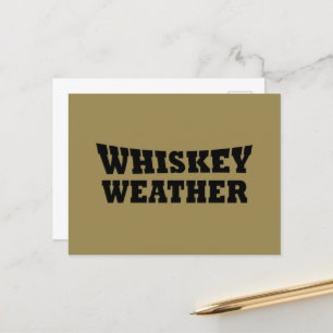 Cartes Pour Fêtes Annuelles Whiskey weather, drôle de citations à boire