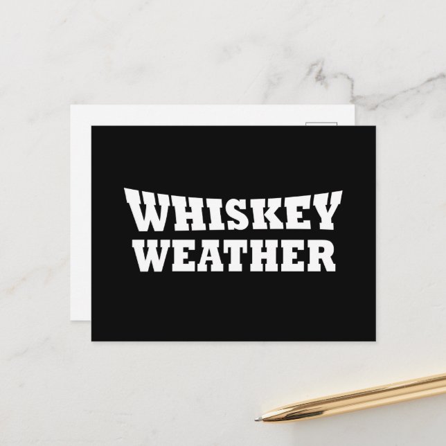 Cartes Pour Fêtes Annuelles Whiskey weather, drôle de citations à boire (Devant/Arrière en situation)