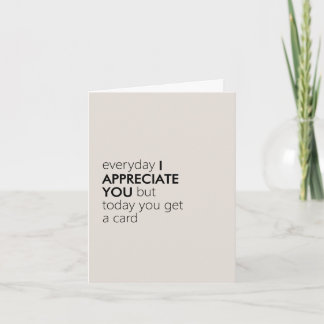 Cartes Pour Fêtes Annuelles Witty minimaliste "Je t'apprécie" Drôle