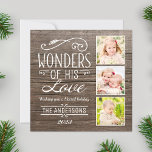 Cartes Pour Fêtes Annuelles Wonders of His Love Rustic Christmas Photo Collage<br><div class="desc">Rustic style holiday multi-photo card features a white decorative "Wonders of His Love" typography design with scroll design accents and custom text on a gray / brown weathered wood background. Personalize with your three (3) favorite photos. A leafy floral pattern over the wood grain texture appears on the back of...</div>