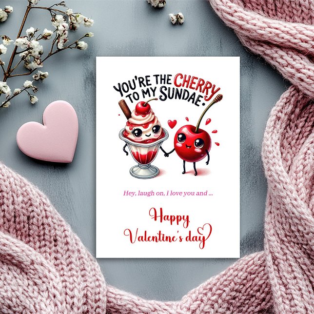 Cartes Pour Fêtes Annuelles You are the cherry to my sundae Fun Valentines day (You are the cherry to my sundae Fun Valentines day Holiday Card )