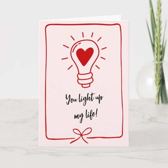 Cartes Pour Fêtes Annuelles You Light Up My Life Funny Saying Valentines Day (Devant)