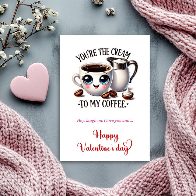 Cartes Pour Fêtes Annuelles You're the cream to my coffee I love you Valentine (You're the cream to my coffee I love you Valentine Holiday Card)