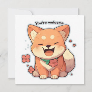Cartes Pour Fêtes Annuelles You're Welcome Happy Dog Anime
