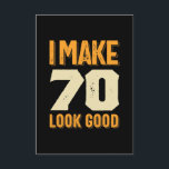Cartons Réponse Je fais 70 Look Good 70th Birthday Gift<br><div class="desc">Idée cadeau d'anniversaire parfait pour les hommes / les femmes - Je fais 70 Look Good tee. Un cadeau génial pour papa, frère, soeur, mari, petit ami, fils, oncle, neveu, petite amie, maman, mère, adulte, amis. Il est temps de faire la fête et de célébrer l'âge de 70 ans !...</div>