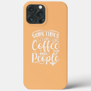 Case-Mate iPhone Case Parfois, J'Aime Le Café Plus Que Les Gens Drôle