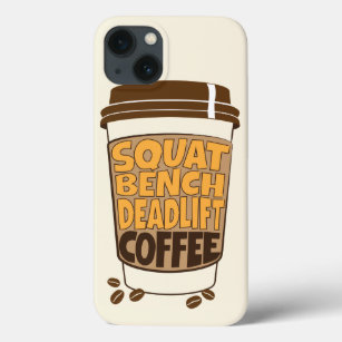Case-Mate iPhone Case Squat Bench Deadlift and Coffee