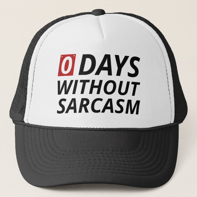 Casquette 0 Jours sans sarcasme (Devant)