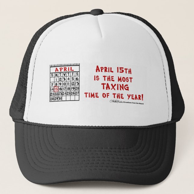 Casquette 15 avril- La période la plus imposante de l'année! (Devant)