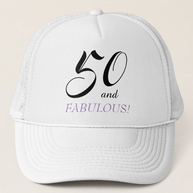 Casquette 50 et fête d'anniversaire fabuleuse (Devant)