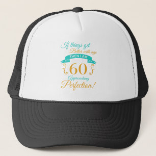 Casquette 60e anniversaire mieux avec l'âge