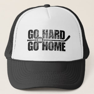 Casquette Allez-y ou rentrez chez vous (hockey) Chapeau de c