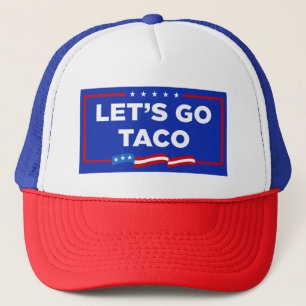 Casquette Allons-y Taco Trump toujours chickens dehors drôle