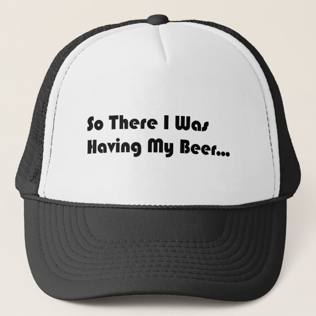 Casquette Alors Là, J'Ai Eu Ma Bière... (Devant)