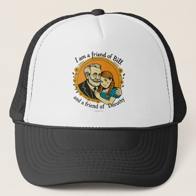 Casquette Ami de Bill et de Dorothy -  (Devant)