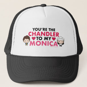 Casquette AMIS™ Vous êtes le Chandler de ma Monica